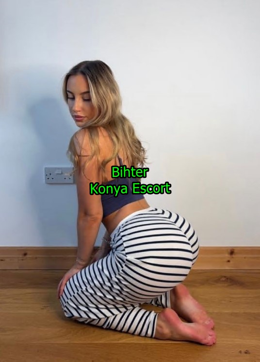 konyaescortbihter-1 Konya Escort Bihter Eve, Otele, Rezidanslara Gelirim